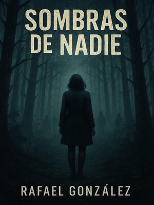 cover image of Sombras de Nadie